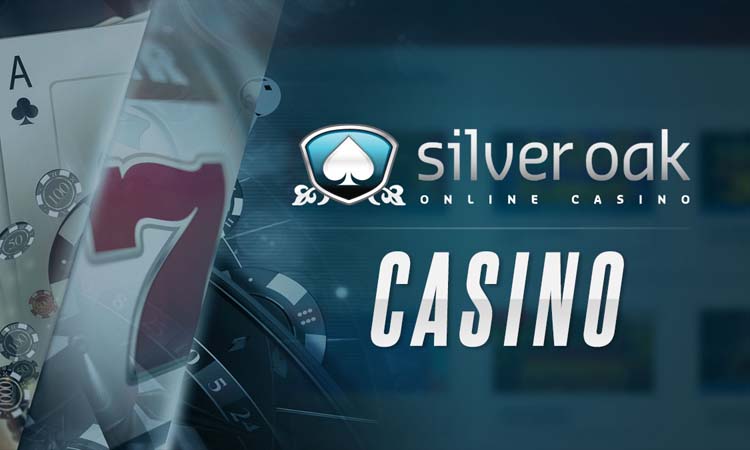 Silver Oak Casino