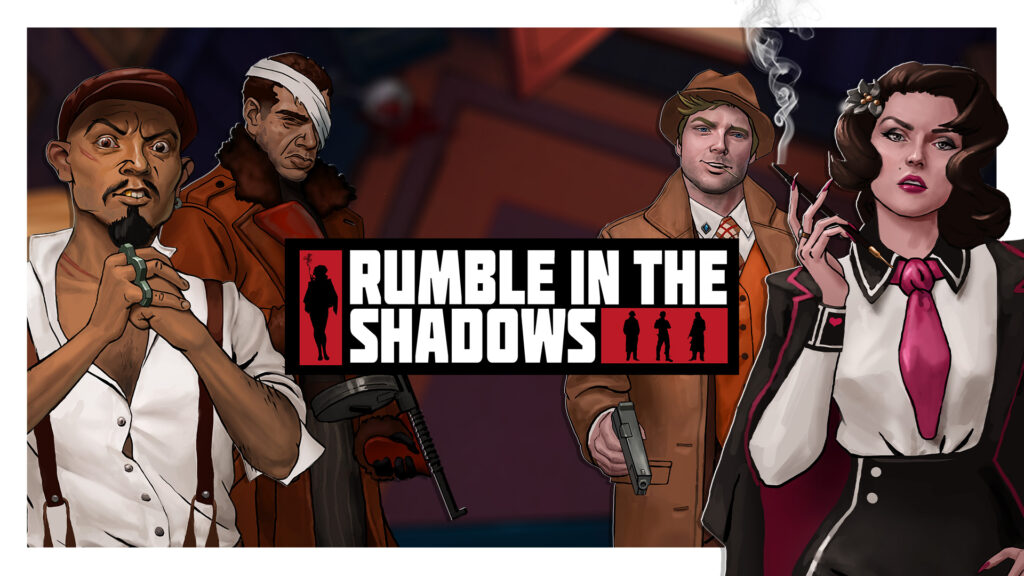 Rumble In The Shadows