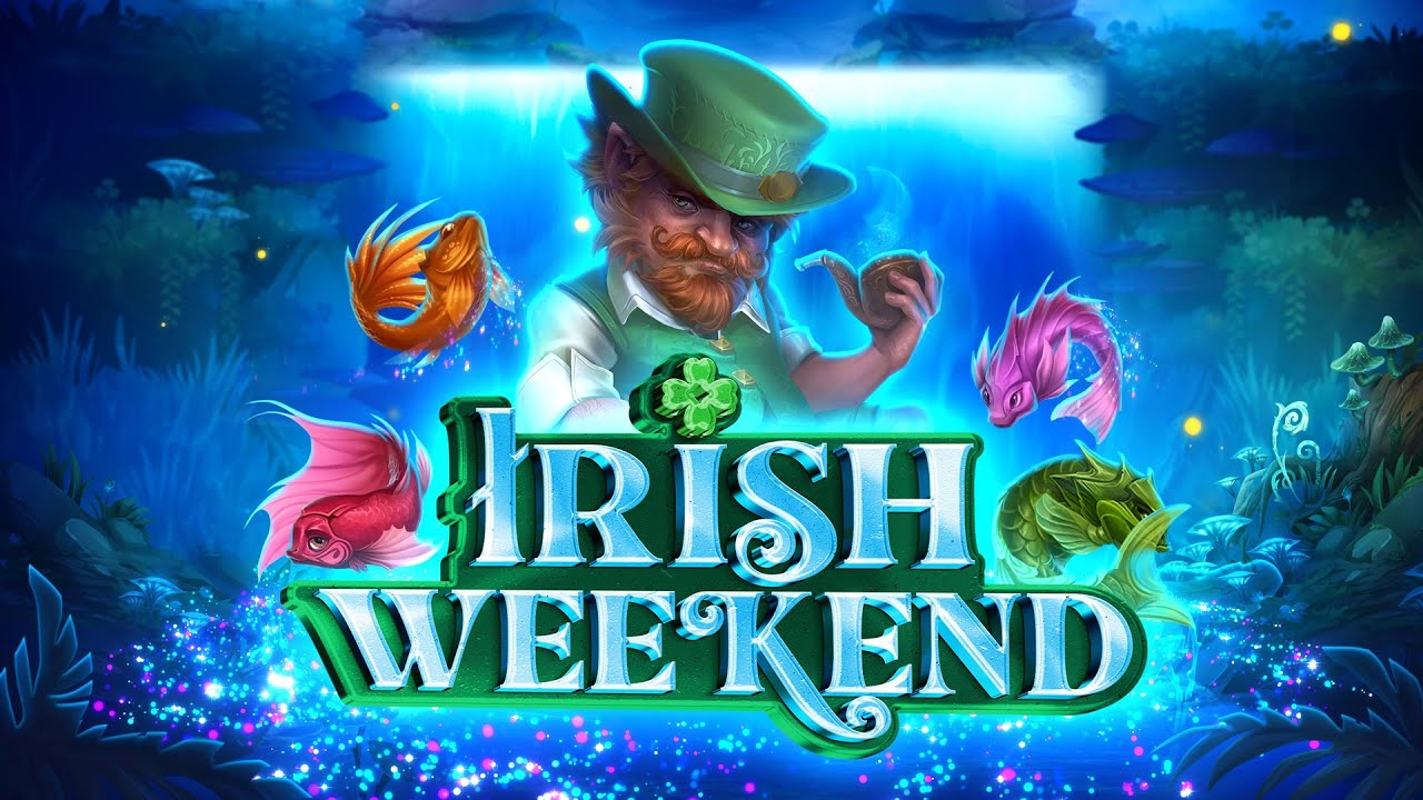 Irish Weekend