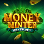 Money Minter Bonus Buy